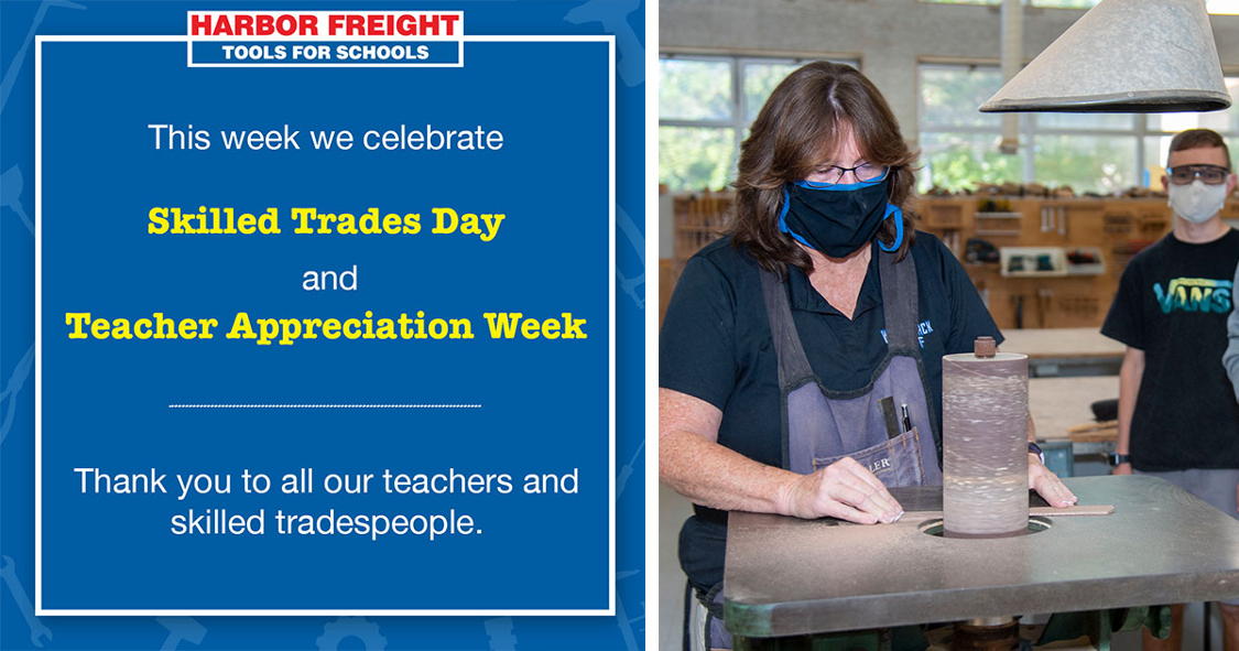 It’s Teacher Appreciation Week and National Skilled Trades Day!